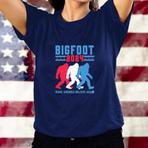 Bigfoot 2024 make American believe agian classic shirt