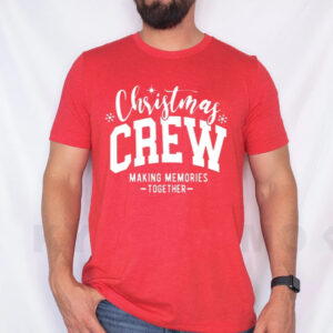 Christmas Crew Making Memories Together T-Shirt