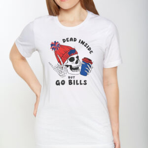 Dead Inside But Go Bills TShirt