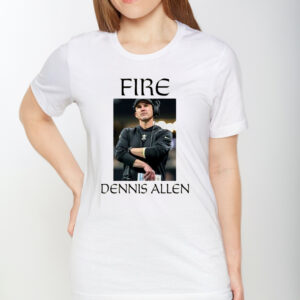 Fire Dennis Allen TShirt