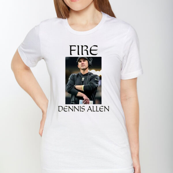 Fire Dennis Allen TShirt