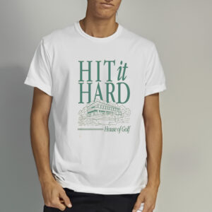 HIT IT HARD TEE HOT SHIRTs