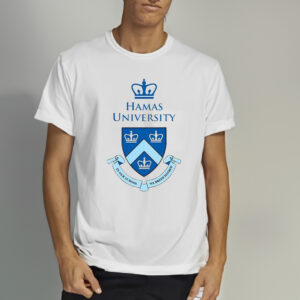 Hamas University In Our School We Breed Hatred Shirts