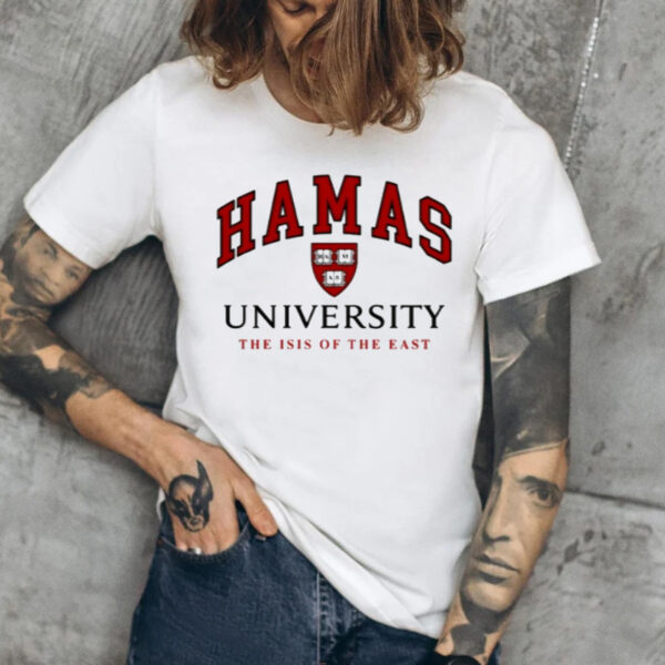 Hamas University The Isis Of The East T-Shirts