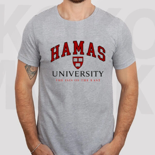 Hamas University The Isis Of The East T-Shirtt