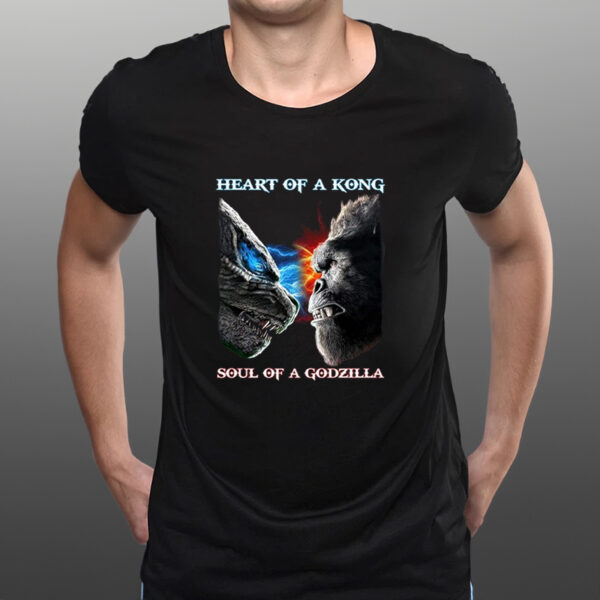 Heart Of A Kong Soul Of A Godzilla T-Shirts