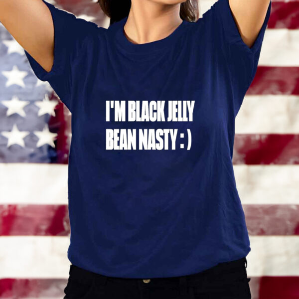 I’m black jelly bean nasty classic shirt