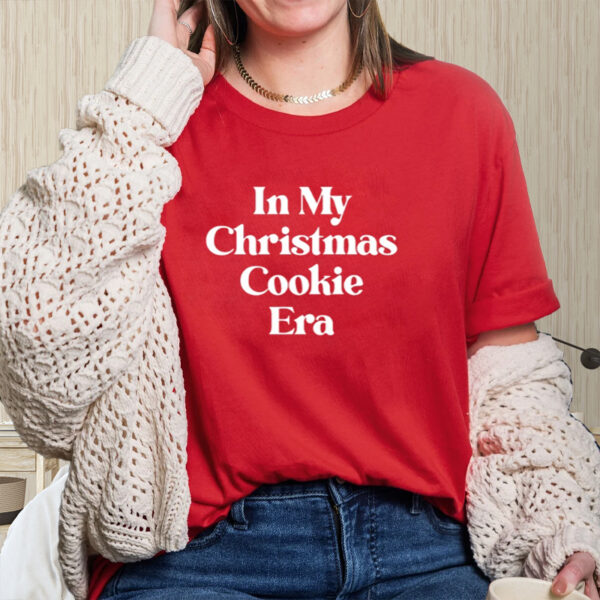 In My Christmas Cookie Era Shirt-Unisex T-Shirt