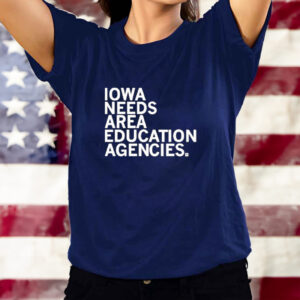 Iowa Needs Area Education Agencies T-Shirt