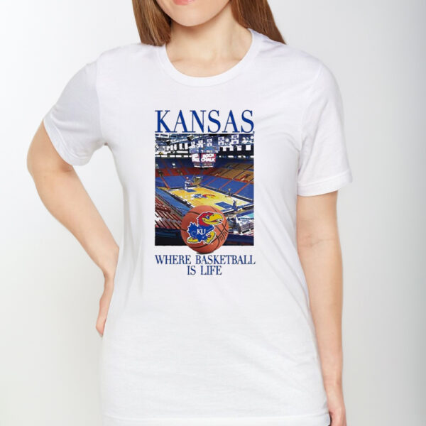 Kansas Jayhawks 2023 Basketball Season Where Basketball Is Life T-Shirt