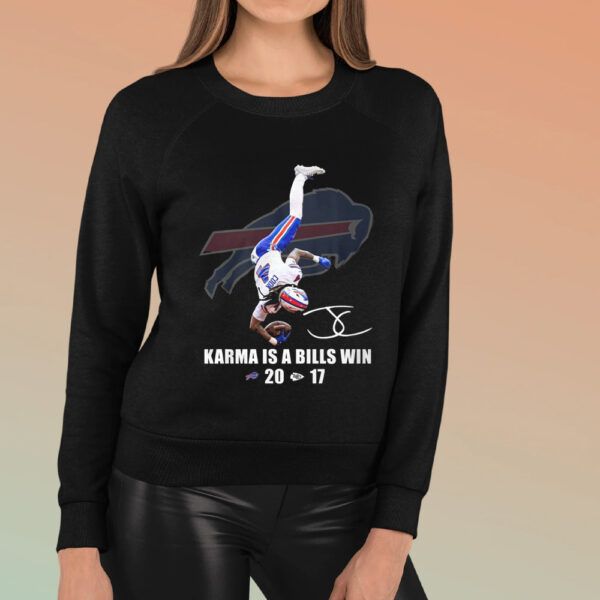 Karma Is A Bills Win Buffalo Bills Beat Kansas City Chiefs T-Shirt