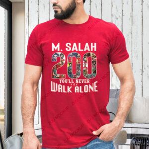 M. Salah 200 Goal You’ll Never Walk Alone T-Shirts