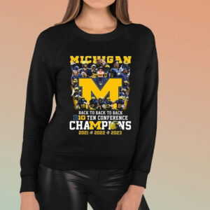 Michigan Back To Back To Back Big Ten Conference Champions 2021 2022 2023 TShirt