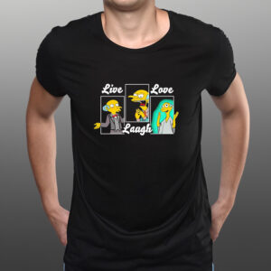 Mr. Burns The Simpsons character live laugh love shirts