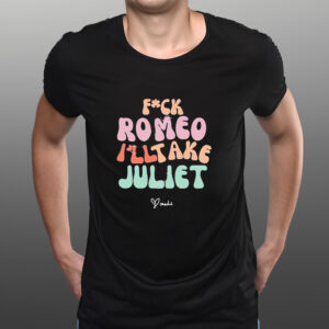 Official Maddie Zahm Lady Killer Fuck Romeo I’ll Take Juliet Shirts