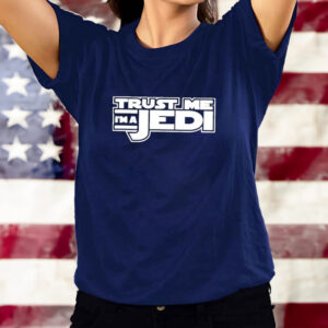 Official Premium Trust Me I’m A Jedi Geek Shirt