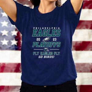 Philadelphia Eagles 2023 Playoff Fly Eagles Fly Go Birds T-Shirt