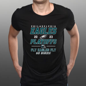 Philadelphia Eagles 2023 Playoff Fly Eagles Fly Go Birds T-Shirts