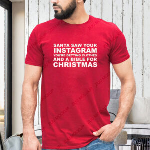 Santa Saw Your Instagram Shirt-Unisex T-Shirts