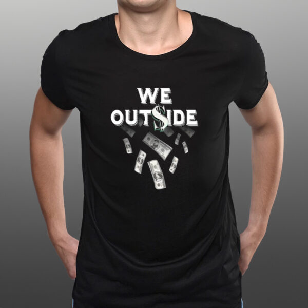 Shirt Ajfrancis410 Wearing We Outside-Unisex T-Shirts