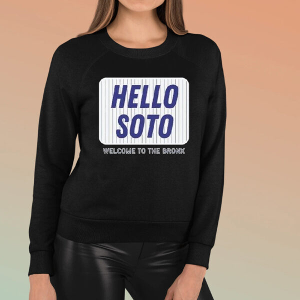 Soto Yankees Hello Soto Juan Soto T-Shirt