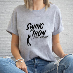 Swing Dat Iron Fuck Nigga t-shirt, hoodie, tank top, sweater and long sleeve t-shirt