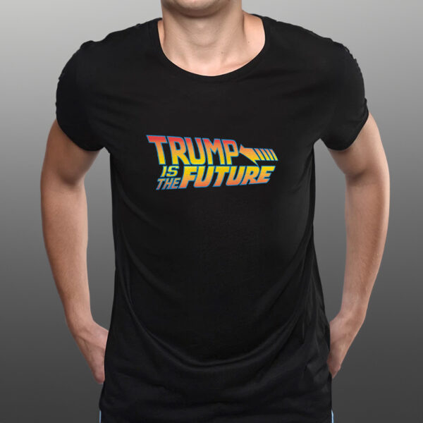 TRUMP IS THE FUTURE NAVY TEE SHIRTs