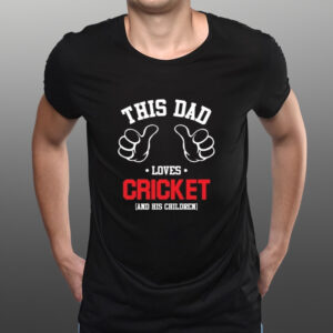 This Dad Loves Cricket And His Children Fathers Day shirts