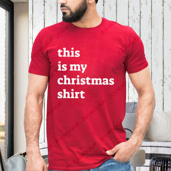 This Is My Christmas Shirts