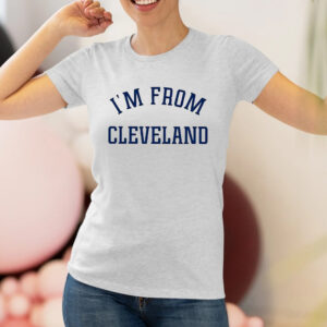 Travis Kelce I’m From Cleveland Shirt