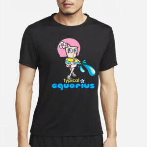 Typical Aquarius T-Shirt2