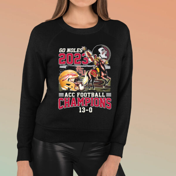 Undefeated 13-0 Go Noles Florida State Seminoles 2023 ACC Football Champions TShirt