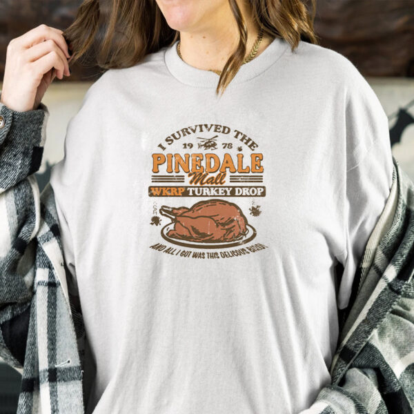 WKRP TURKEY DROP PINEDALE MALL I SURVIVED SHIRT