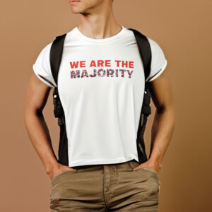 We Are The Majority T-Shirts