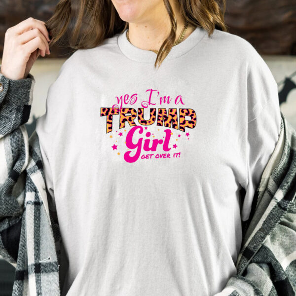 YES I AM A TRUMP GIRL GREY SHIRT TEE