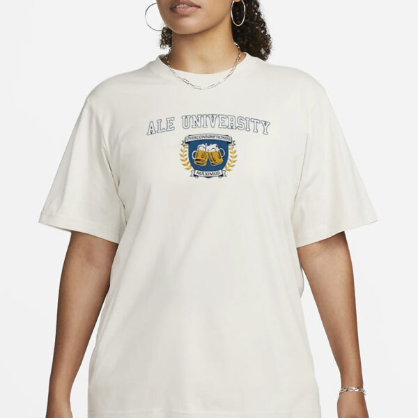 Ale University Overconsumptionus Maximus T-Shirt1