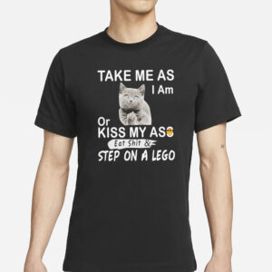 Black cat middle finger take me as I am or kiss my as funny T-Shirts