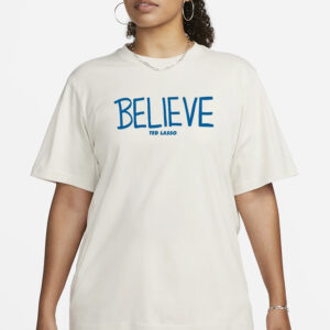 Cam Heyward Ted Lasso Believe T-Shirt3