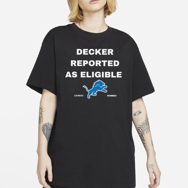 Decker Reported As Eligible T-Shirt1