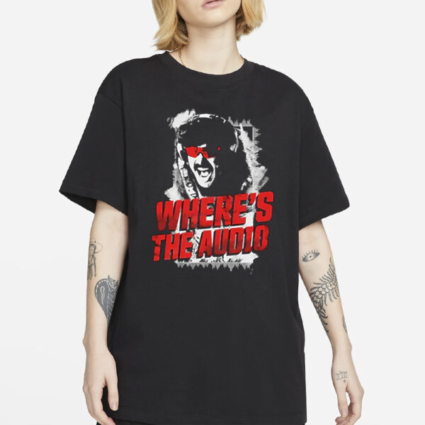 Dr Disrespect Where’s The Audio T-Shirt4