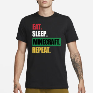 Eat Sleep Minecraft Repeat T-Shirt1