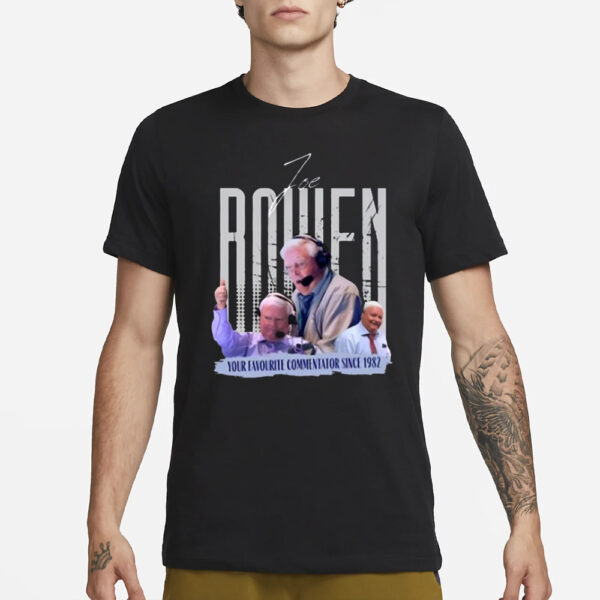 Joe Bowen Your Favourite Commentator Since 1982 T-Shirt1