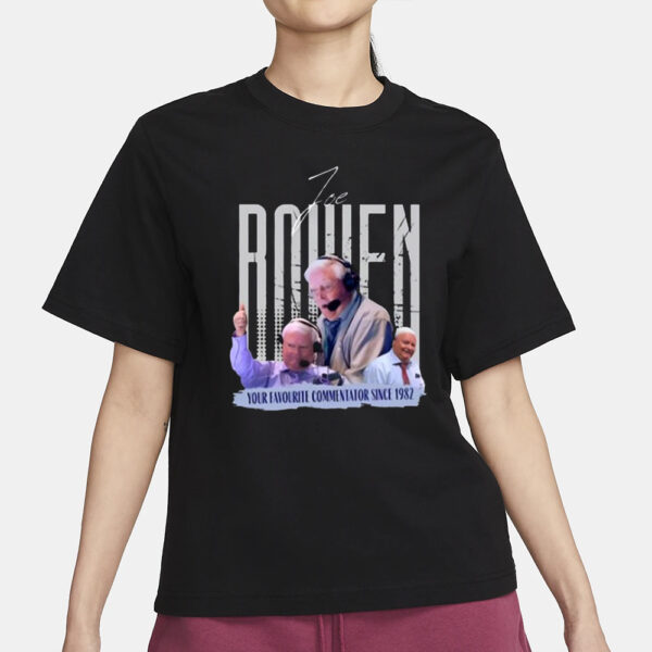 Joe Bowen Your Favourite Commentator Since 1982 T-Shirt3