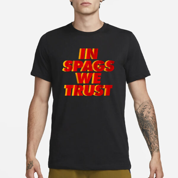 Kansas City In Spags We Trust T-Shirt1