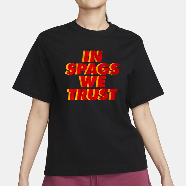 Kansas City In Spags We Trust T-Shirt3