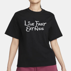 Kevin Flynn Live Fast Eat Ass T-Shirt3