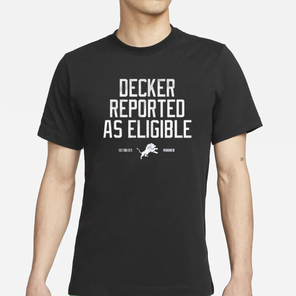 Lions Decker Reported As Eligible T-Shirt