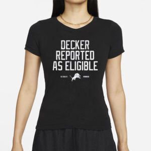 Lions Decker Reported As Eligible T-Shirts