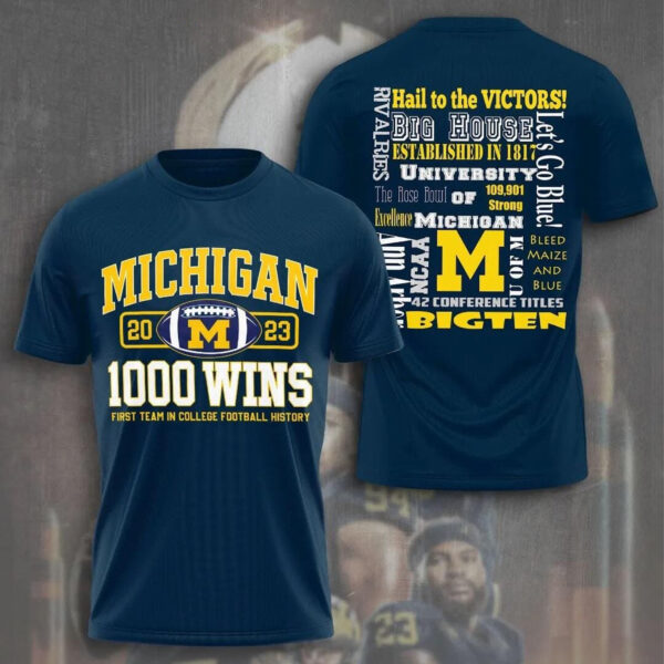 Michigan Football 2023 1000 Wins First Team In College Football History T-Shirt