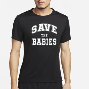 Taylor Save The Babies T-Shirt2